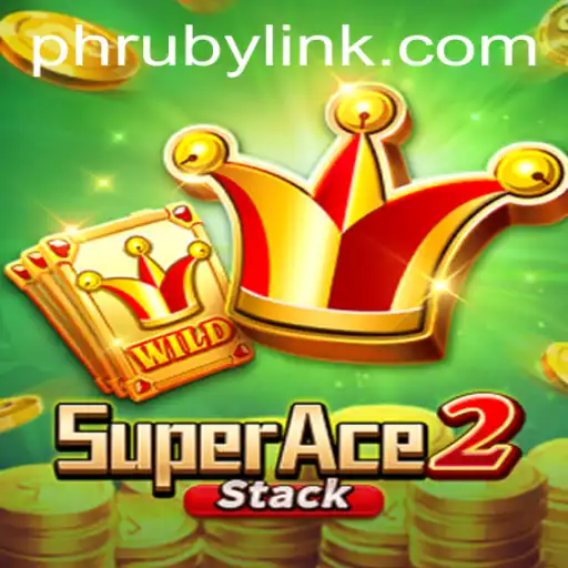 SuperAce2: A Thrilling Adventure in the World of PHRUBY LINK