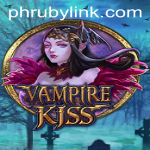 Unveiling VampireKiss: An Immersive Gaming Experience with PHRUBY LINK